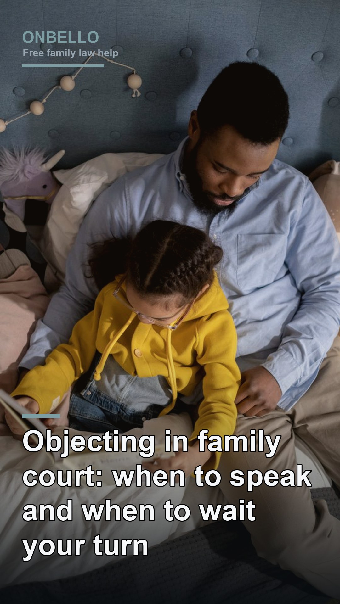 Objecting in family court: when to speak and when to wait your turn