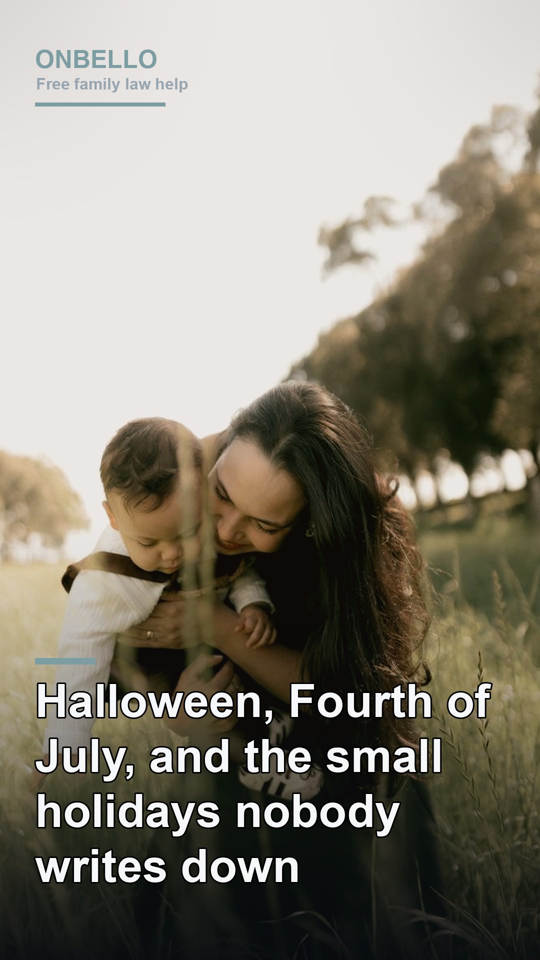 Halloween, Fourth of July, and the small holidays nobody writes down