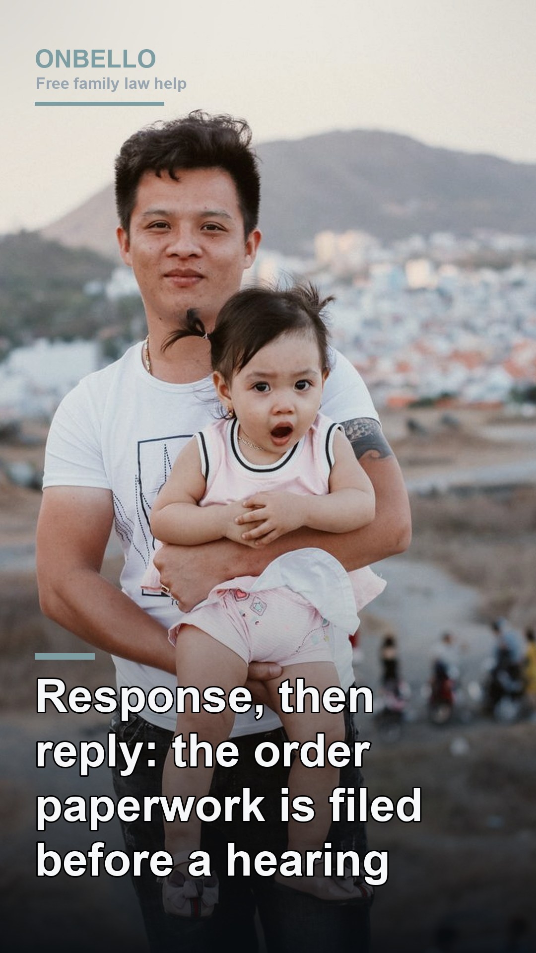 Response, then reply: the order paperwork is filed before a hearing