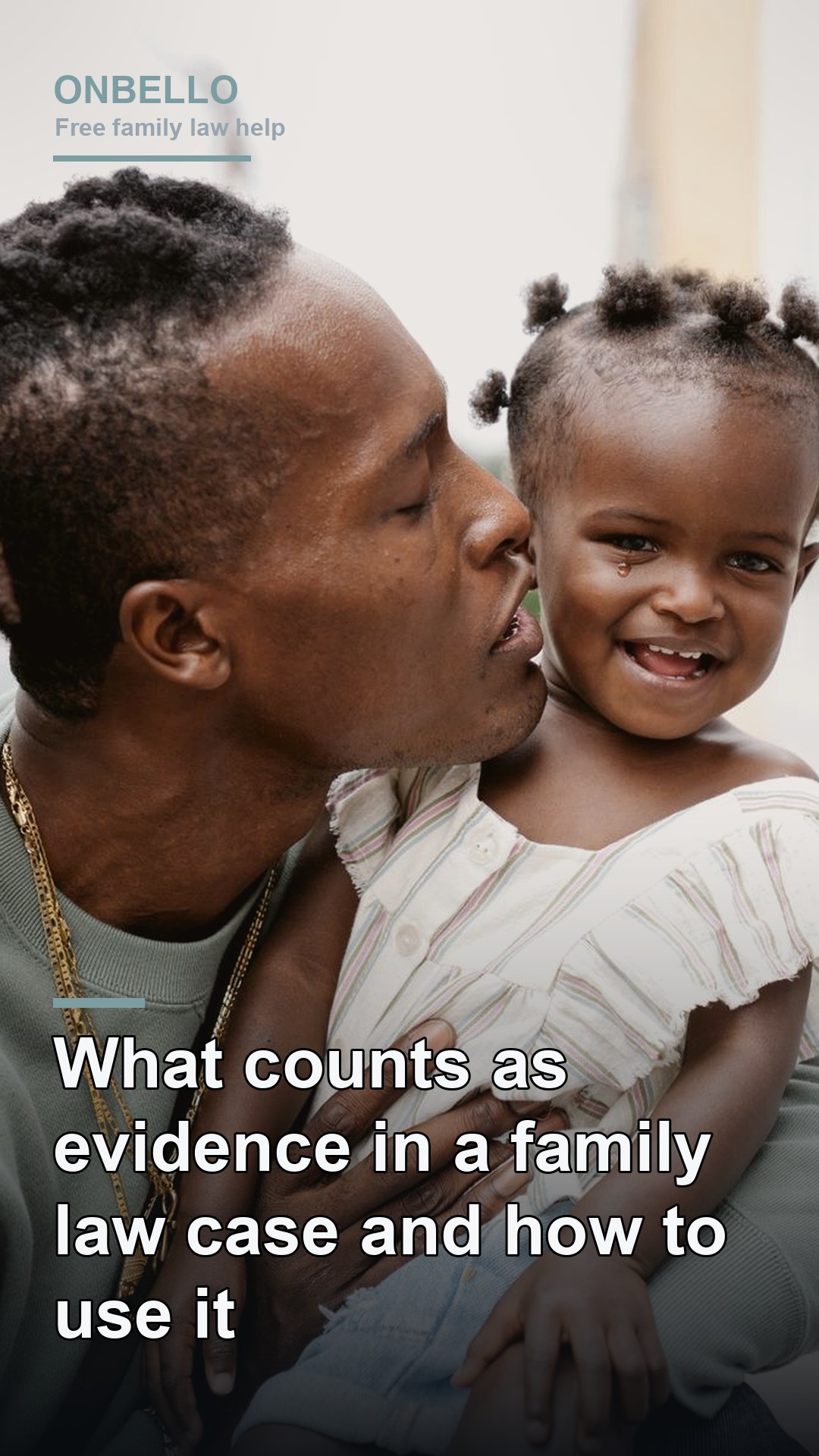 What counts as evidence in a family law case and how to use it