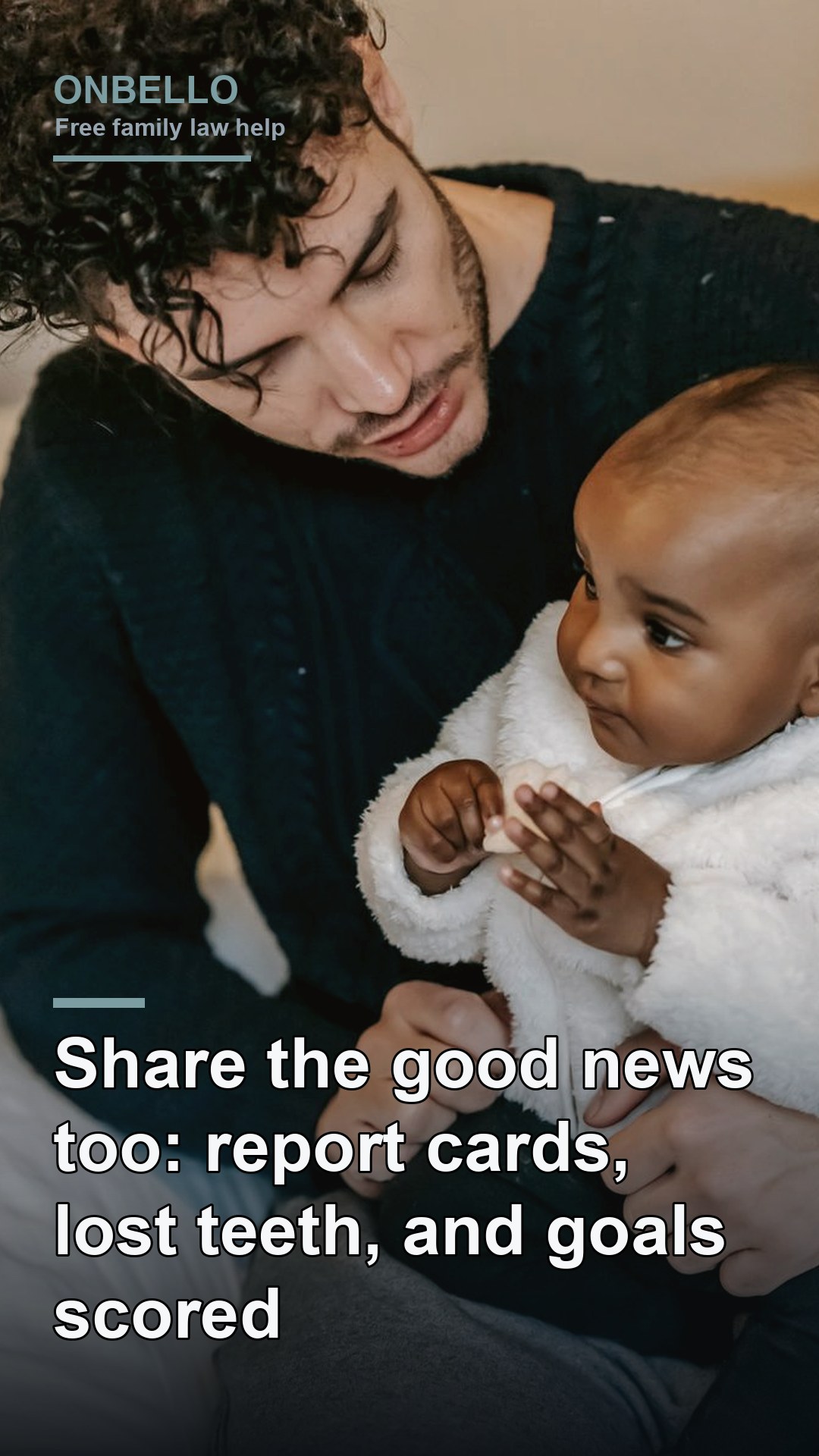 Share the good news too: report cards, lost teeth, and goals scored