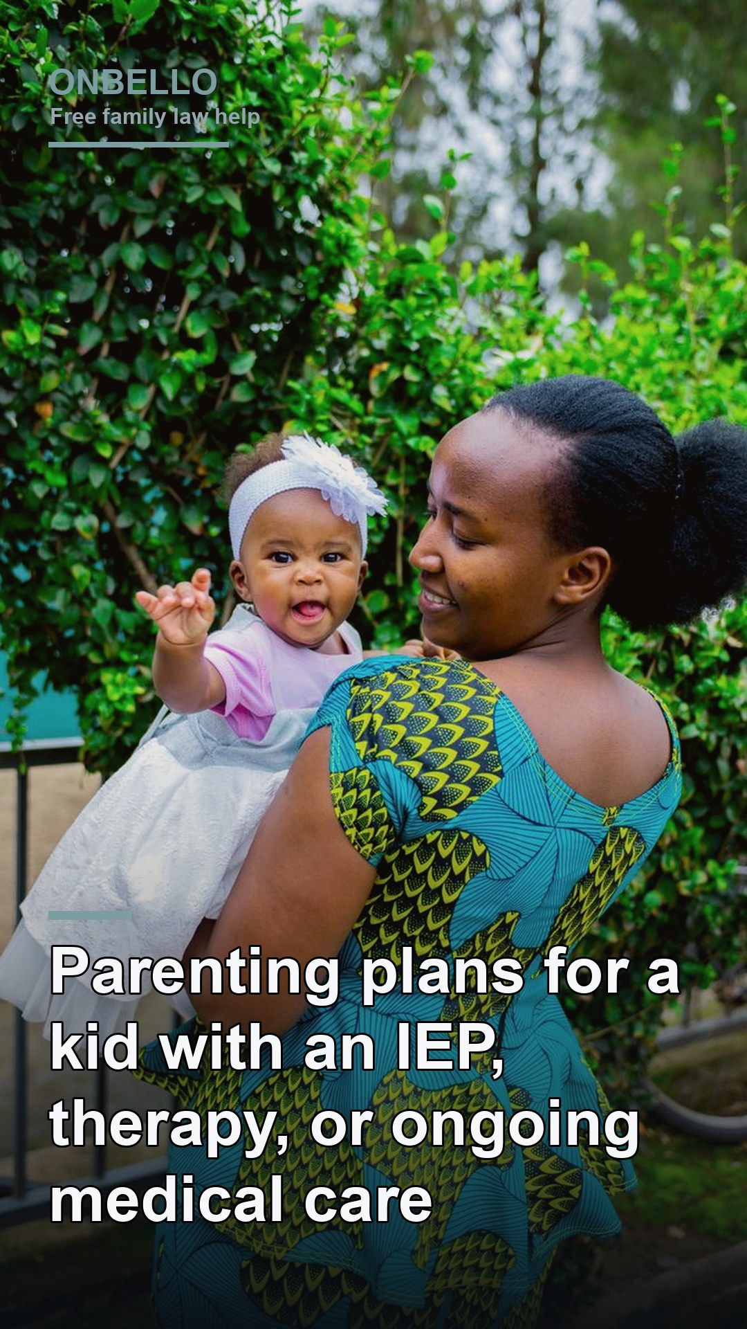 Parenting plans for a kid with an IEP, therapy, or ongoing medical care